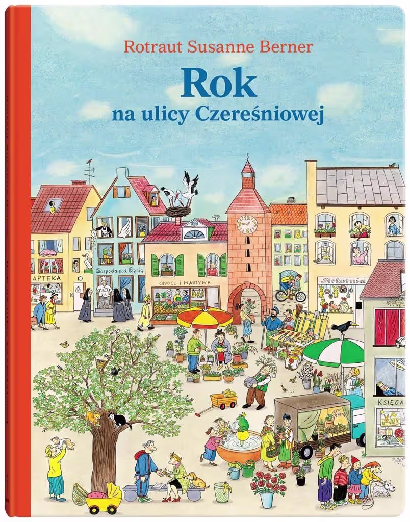 książka obrazkowa dla dzieci Rok na ulicy Czereśniowej